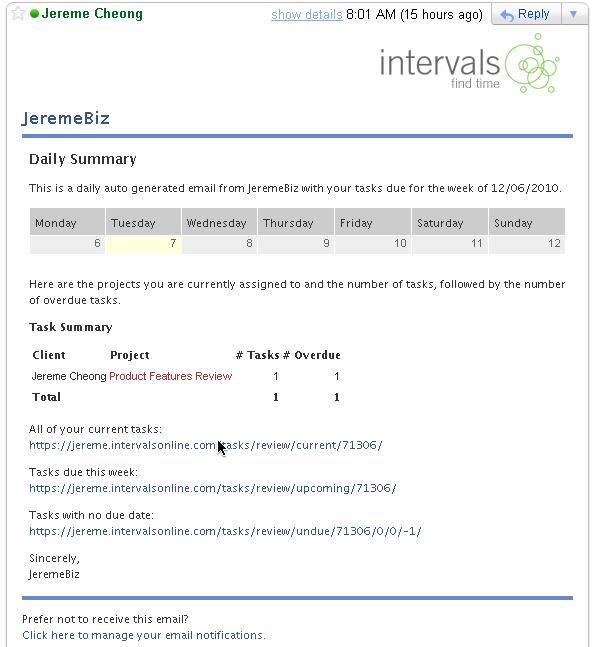 e.g. Daily Reminder Emails from Intervals Timesheet (www.myintervals.com)